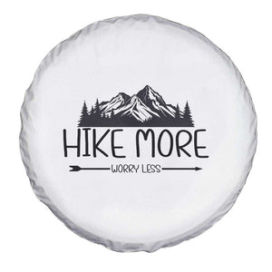 Hike More Worry Less Hiker Mountain Spare Tire Cover Hiking Camping Hiker Mountain TS11 Print Your Wear