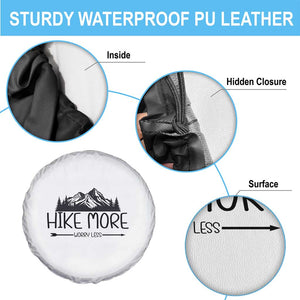Hike More Worry Less Hiker Mountain Spare Tire Cover Hiking Camping Hiker Mountain TS11 Print Your Wear