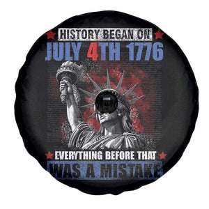 History Began July 4th 1776 Spare Tire Cover Bold Patriotic Statement Statue of Liberty TS02 Print Your Wear