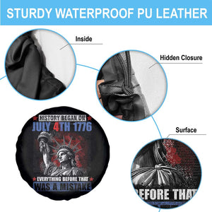 History Began July 4th 1776 Spare Tire Cover Bold Patriotic Statement Statue of Liberty TS02 Print Your Wear