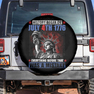 History Began July 4th 1776 Spare Tire Cover Bold Patriotic Statement Statue of Liberty TS02 No hole Black Print Your Wear