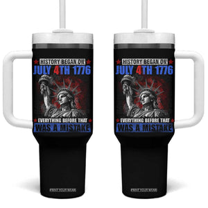 History Began July 4th 1776 Tumbler With Handle Bold Patriotic Statement Statue of Liberty TS02 One Size: 40 oz Black Print Your Wear