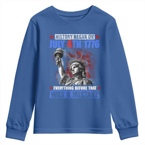 History Began July 4th 1776 Youth Sweatshirt Bold Patriotic Statement Statue of Liberty TS02 Royal Blue Print Your Wear
