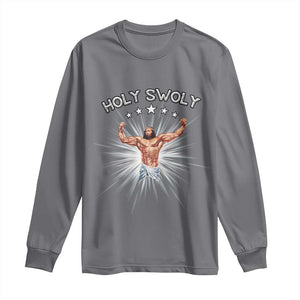 Holy Swoly Long Sleeve Shirt Funny Jesus Workout Motivation Bodybuilding Fitness TS02 Charcoal Print Your Wear