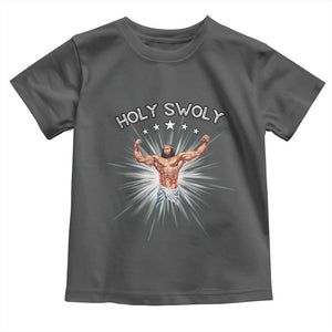 Holy Swoly Toddler T Shirt Funny Jesus Workout Motivation Bodybuilding Fitness TS02 Dark Heather Print Your Wear