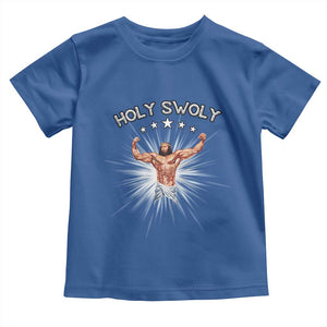 Holy Swoly Toddler T Shirt Funny Jesus Workout Motivation Bodybuilding Fitness TS02 Royal Blue Print Your Wear