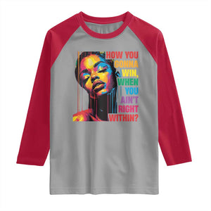How You Gonna Win When You Aint Right Within Raglan Shirt Black History TS11 Sport Gray Red Print Your Wear