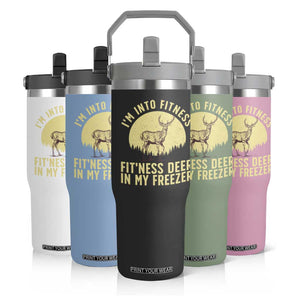 Hunting Flip Straw Tumbler I'm Into Fitness Fit'ness Deer In My Freezer Deer Hunter TS10 Print Your Wear