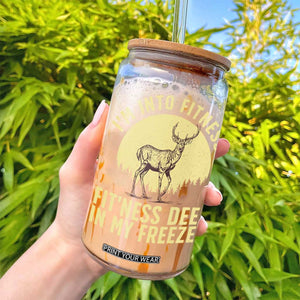 Hunting Glass Can I'm Into Fitness Fit'ness Deer In My Freezer Deer Hunter TS10 Print Your Wear