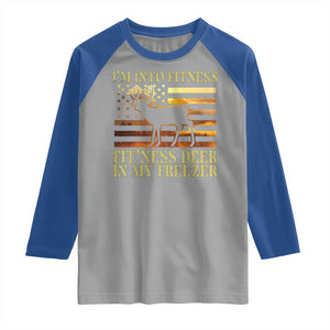 Hunting Raglan Shirt I'm Into Fitness Fit'ness Deer In My Freezer American Flag TS10 Sport Gray Royal Print Your Wear