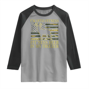 Hunting Raglan Shirt I'm Into Fitness Fit'ness Deer In My Freezer Camo Flag TS10 Sport Gray Black Print Your Wear