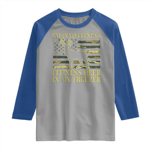 Hunting Raglan Shirt I'm Into Fitness Fit'ness Deer In My Freezer Camo Flag TS10 Sport Gray Royal Print Your Wear