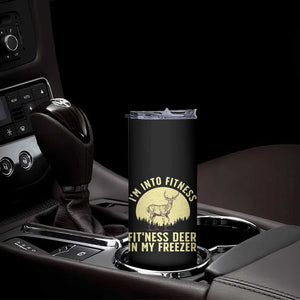 Hunting Skinny Tumbler I'm Into Fitness Fit'ness Deer In My Freezer Deer Hunter TS10 Print Your Wear