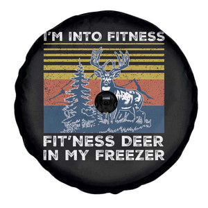 Hunting Spare Tire Cover I'm Into Fitness Fit'ness Deer In My Freezer Gift for Hunter TS10 Print Your Wear
