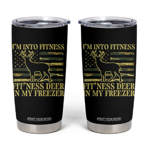 Hunting Tumbler Cup I'm Into Fitness Fit'ness Deer In My Freezer Camo Flag TS10 Black Print Your Wear