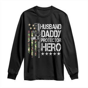 Husband Daddy Protector Hero Long Sleeve Shirt Dad Guns Fathers Day Camo American Flag TS10 Black Print Your Wear