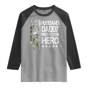 Husband Daddy Protector Hero Raglan Shirt Dad Guns Fathers Day Camo American Flag TS10 Sport Gray Black Print Your Wear