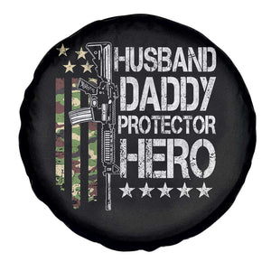 Husband Daddy Protector Hero Spare Tire Cover Dad Guns Fathers Day Camo American Flag TS10 Print Your Wear
