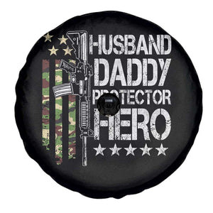 Husband Daddy Protector Hero Spare Tire Cover Dad Guns Fathers Day Camo American Flag TS10 Print Your Wear