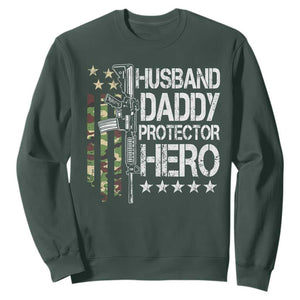 Husband Daddy Protector Hero Sweatshirt Dad Guns Fathers Day Camo American Flag TS10 Dark Forest Green Print Your Wear