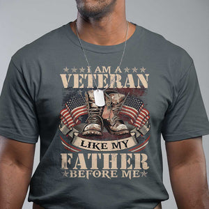 I Am A Veteran Like My Father Before Me T Shirt - Vintage American Flag Military Legacy Tee TS11 Dark Heather Print Your Wear