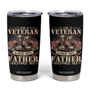 I Am A Veteran Like My Father Before Me Tumbler Cup Vintage American Flag TS11 Black Print Your Wear