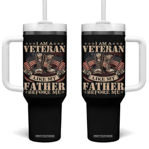 I Am A Veteran Like My Father Before Me Tumbler With Handle Vintage American Flag TS11 One Size: 40 oz Black Print Your Wear