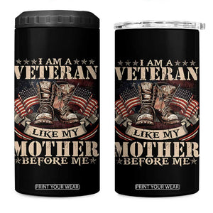 I Am A Veteran Like My Mother Before Me 4 in 1 Can Cooler Tumbler Vintage American Flag TS11 One Size: 16 oz Black Print Your Wear