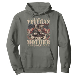 I Am A Veteran Like My Mother Before Me Hoodie Vintage American Flag TS11 Military Green Print Your Wear