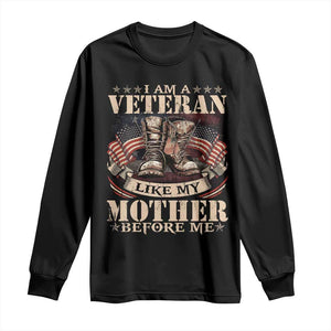 I Am A Veteran Like My Mother Before Me Long Sleeve Shirt Vintage American Flag TS11 Black Print Your Wear