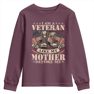 I Am A Veteran Like My Mother Before Me Youth Sweatshirt Vintage American Flag TS11 Maroon Print Your Wear