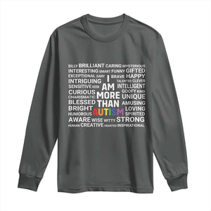 I Am More Than Autism Awareness Long Sleeve Shirt TS10 Dark Heather Print Your Wear
