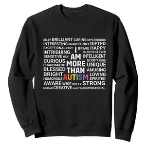 I Am More Than Autism Awareness Sweatshirt TS10 Black Print Your Wear