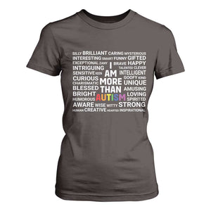 I Am More Than Autism Awareness T Shirt For Women TS10 Dark Chocolate Print Your Wear