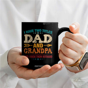I Have Two Titles Dad And Grandpa Coffee Mug Retro Father's Day Grandpa Gift TS10 Print Your Wear