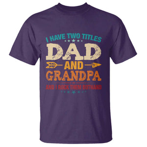 I Have Two Titles Dad And Grandpa T Shirt Retro Father's Day Grandpa Gift TS10 Purple Print Your Wear