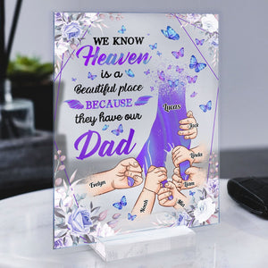 Personalized I Know Heaven Is A Beautiful Place Acrylic Plaque Memorial, Sympathetic Gift CTM Custom - Printyourwear