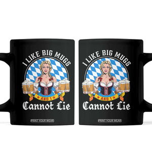 I Like Big Mugs And I Cannot Lie Coffee Mug Oktoberfest Party Beer Dirndl Bavarian Flag TS11 Black Print Your Wear