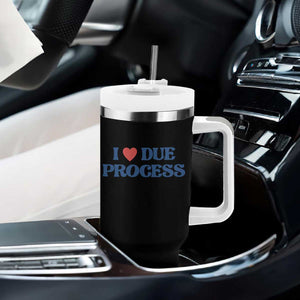 I Love Due Process Tumbler With Handle Pro Immigration Immigrants Feed America TS10 Print Your Wear