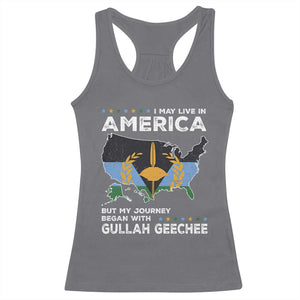 I May Live In America But My Journey Began With Gullah Geechee Racerback Tank Top Gullah Geechee Pride TS11 Charcoal Print Your Wear
