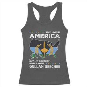 I May Live In America But My Journey Began With Gullah Geechee Racerback Tank Top Gullah Geechee Pride TS11 Dark Heather Print Your Wear