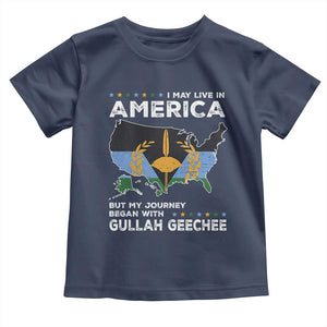 I May Live In America But My Journey Began With Gullah Geechee Toddler T Shirt Gullah Geechee Pride TS11 Navy Print Your Wear