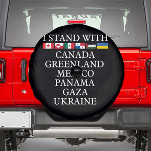 I Stand With Canada Greenland Mexico Panama Gaza Ukraine Spare Tire Cover TS02 Black Print Your Wear