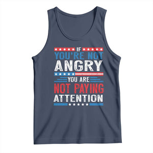 If You Are Not Angry You Are Not Paying Attention Tank Top Vintage Stars And Stripes TS11 Navy Print Your Wear