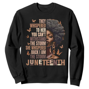 I'm The Storm Black Women Sweatshirt Juneteenth Black History Melanin TS10 Black Print Your Wear