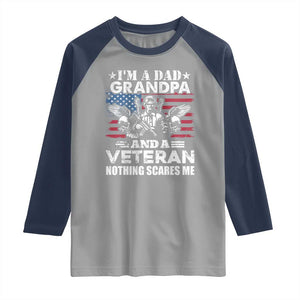 Im a Dad Grandpa and Veteran Raglan Shirt Fearless Patriotic Military Family TS02 Sport Gray Navy Print Your Wear