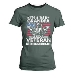 Im a Dad Grandpa and Veteran T Shirt For Women Fearless Patriotic Military Family TS02 Dark Forest Green Print Your Wear