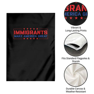 Immigrants Make America Great Garden Flag TS10 Print Your Wear
