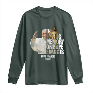 In Loving Memory of Pope Francis Long Sleeve Shirt Viva il Papa 1936-2025 TS02 Dark Forest Green Print Your Wear
