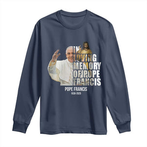 In Loving Memory of Pope Francis Long Sleeve Shirt Viva il Papa 1936-2025 TS02 Navy Print Your Wear